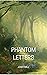 Phantom Letters