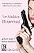 Tor Maddox: Disarmed