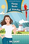 Three Shots of Disaster (The Mysteries of Bell & Whitehouse, #3) Three Shots of Disaster (The Mysteries of Bell & Whitehouse, #3)