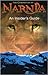 The Chronicles of Narnia: An Insider's Guide