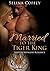 Married to the Tiger King