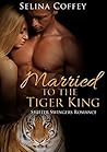 Married to the Tiger King
