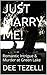 JUST MARRY ME!: Romantic Intrigue & Murder at Green Lake