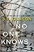No One Knows