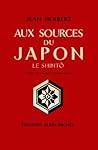 Aux sources du Japon: Le Shinto (French Edition) Aux sources du Japon: Le Shinto (French Edition)