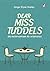 Dear Miss Tuddels