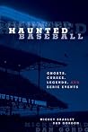 Haunted Baseball:...