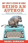 Not Just a Piece of Cake; Being an Author