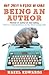 Not Just a Piece of Cake; Being an Author