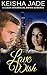 Love Wish by Keisha Jade