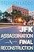 JFK Assasination Final Reconstruction