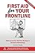 First Aid for Your Frontline: How to survive the first 90 days in Network Marketing?