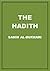 The Hadith by محمد بن إسماعيل البخاري The Hadith by محمد بن إسماعيل البخاري