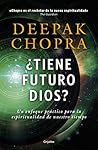 ¿Tiene futuro Dios?: Un enfoque práctico para la espiritualidad de nuestro tiempo (Spanish Edition) Book cover for ¿Tiene futuro Dios?: Un enfoque práctico para la espiritualidad de nuestro tiempo (Spanish Edition)
