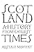 Scotland: A History from Earliest Times