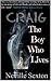 Craig The Boy Who Lives by Neville Sexton
