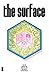 The Surface Vol. 1