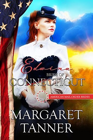 Edwina: Bride of Connecticut (American Mail-Order Bride, #5)