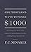 One Thousand Ways to Make $...