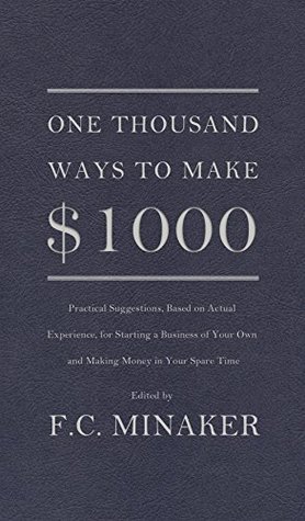 One Thousand Ways to Make $1000 (Kindle Edition)