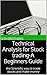 Technical Analysis for Stock trading-A Beginners Guide(Educational Series Book 1): the Scientific way to trade stocks and make money