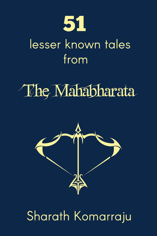 51 Lesser Known Tales From the Mahabharata (Mahabharata Companion, #1)