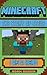 The Story of Steve: I am a Hero (an Unofficial Minecraft Book)