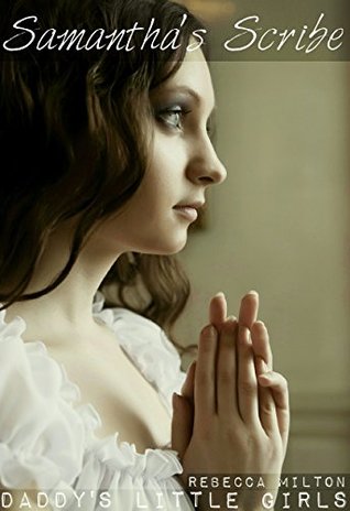 Samantha's Scribe (Daddy's Little Girls Book 3)