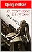 EL CONTADOR DE SUEÑOS (Spanish Edition)