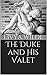The Duke and His Valet