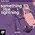 Something Like Lightning (Something Like #5)