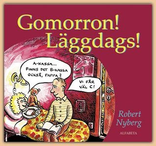 Gomorron! Läggdags!