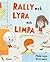 Rally och Lyra och Limpa by Marie Norin