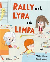 Rally och Lyra och Limpa (Hardcover)