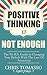 Positive Thinking is Not Enough by Chris Tomasso
