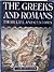 The Greek And Romans: their life and customs