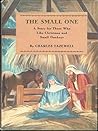 The Small One: A Story for Those Who Like Christmas and Small Donkeys