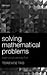 Solving Mathematical Problems by Terrance Tao