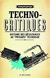 Technocritiques by François JARRIGE