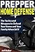 Prepper Home Defense by Jeff Baker