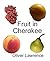 Fruit in Cherokee: A Starte...