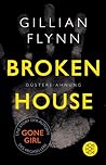 Broken House: Düs...