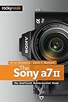 The Sony A7 II: The Unofficial Quintessential Guide