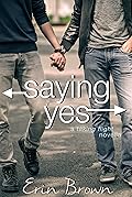Saying Yes: A Taking Flight Novella