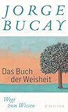 Das Buch der Weisheit by Jorge Bucay