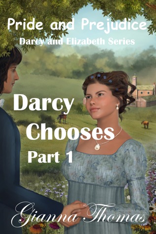 Darcy Chooses - Part 1 (Kindle Edition)