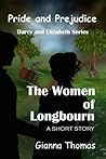 The Women of Longbourn by Gianna Thomas