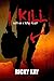 I Kill