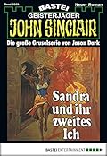 John Sinclair 63: Sandra und ihr zweites Ich