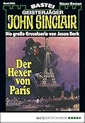 John Sinclair 64: Der Hexer von Paris (1. Teil)